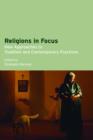 Image for Religions in focus  : new approaches to tradition and contemporary practices