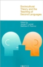 Image for Sociocultural Theory and the Teaching of Second Languages