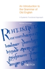 Image for An Introduction to the Grammar of Old English