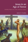 Image for Jesus in an Age of Terror
