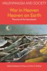 Image for War in heaven/heaven on earth: theories of the apocalyptic