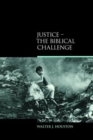 Image for Justice  : the biblical challenge