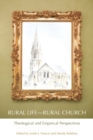 Image for Rural Life and Rural Church : Theological and Empirical Perspectives