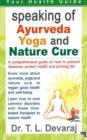 Image for Speaking of Ayurveda, Yoga &amp; Nature Cure