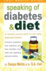 Image for Speaking of Diabetes &amp; Diet : A Valuable Survival Guide for the Newly Diagnosed Diabetic