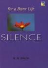 Image for For A Better Life -- Silence : A Book on Self-Empowerment