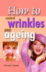 Image for How to Control Wrinkles and Ageing
