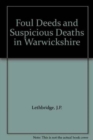 Image for Foul Deeds and Suspicious Deaths in Warwickshire