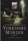 Image for The Wharncliffe A-Z of Yorkshire murder  : from Dick Turpin to the end of hanging