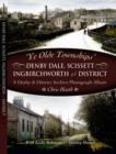 Image for Ye Old Townships - Denby Dale, Scissett, Ingbirchworth and District