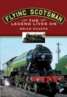Image for The Flying Scotsman  : the legend lives on