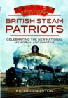 Image for British Steam Patriots: Celebrating the New National Memorial Locomotive