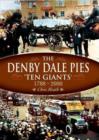 Image for Denby Dale Pies: Ten Giants 1788 - 2000