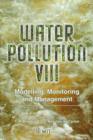 Image for Water pollution VIII  : modelling, monitoring and management : v. 8