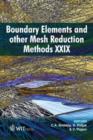 Image for Boundary elements and other mesh reduction methods XXIX : XXIX
