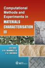 Image for Computational Methods and Experiments in Materials Characterisation