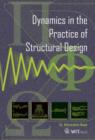 Image for Dynamics in the Practice of Structural Design