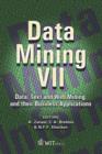 Image for Data mining VII  : data, text and web mining and their business applications