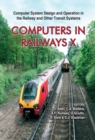 Image for Computers in railways X: computer system design and operation in the railway and other transit systems