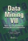 Image for Data mining VII: data, text, and web mining and their business applications