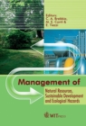 Image for Management of natural resources, sustainable development and ecological hazards