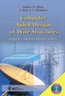 Image for Computer Aided Design of Wire Structures: Frequency and Time Domain Analysis