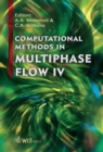 Image for Computational methods in multiphase flow IV
