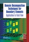 Image for Domain decomposition techniques for boundary elements: application to fluid flow : vol. 21