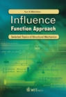 Image for Influence Function Approach: Selected Topics of Structural Mechanics
