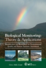 Image for Biological Monitoring: Theory &amp; Applications : Bioindicators and Biomarkers for Environmental Quality and Human Exposure Assessment