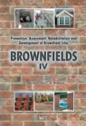 Image for Brownfield sites IV: prevention, assessment, rehabilitation and development of brownfield sites