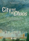 Image for City out of chaos: urban self-organization and sustainability