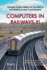 Image for Computers in railways XI: computer system design and operation in the railway and other transit systems : v. 103