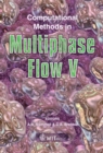 Image for Computational methods in multiphase flow V