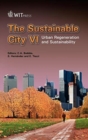 Image for The sustainable city VI  : urban regeneration and sustainability : v. 6