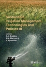 Image for Sustainable irrigation management, technologies and policies III