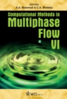 Image for Computational methods in multiphase flow VI