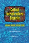 Image for Critical infrastructure security: assessment, prevention, detection, response