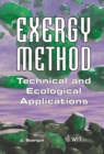 Image for Exergy method: technical and ecological applications : volume 18