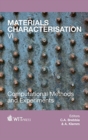 Image for Materials characterisation VI  : computational methods and experiments : VI
