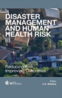 Image for Disaster management and human health riskIII :