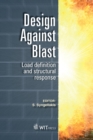 Image for Design against blast: load definition &amp; structural response