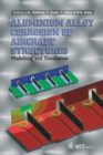 Image for Aluminium alloy corrosion of aircraft structures: modelling and simulation