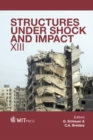 Image for Structures under shock and impact XIII : Volume 141