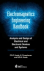 Image for Electromagnetics engineering handbook  : analysis and design of electrical and electronic devices and systems
