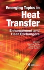 Image for Emerging topics in heat transfer  : enhancement and heat exchangers