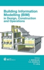 Image for Building Information Modelling (BIM) in Design, Construction and Operations