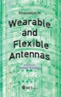 Image for Innovation in Wearable and Flexible Antennas
