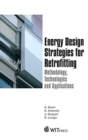 Image for Energy Design Strategies for Retrofitting : Methodology, Technologies and Applications