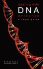 Image for Dealing with DNA evidence  : a legal guide